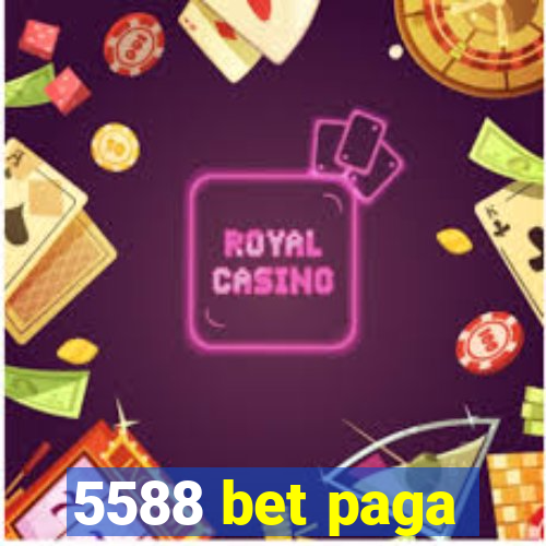 5588 bet paga